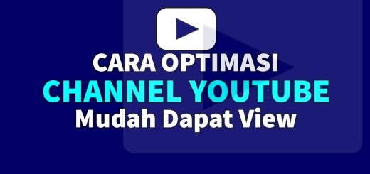 CARA OPTIMASI CHANNEL YOUTUBE