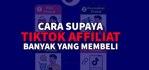 cara agar tiktok affilate banyak pembeli