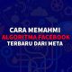 cara memahami algoritma facebook