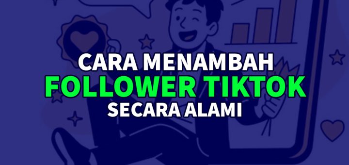cara menambah follower tiktok