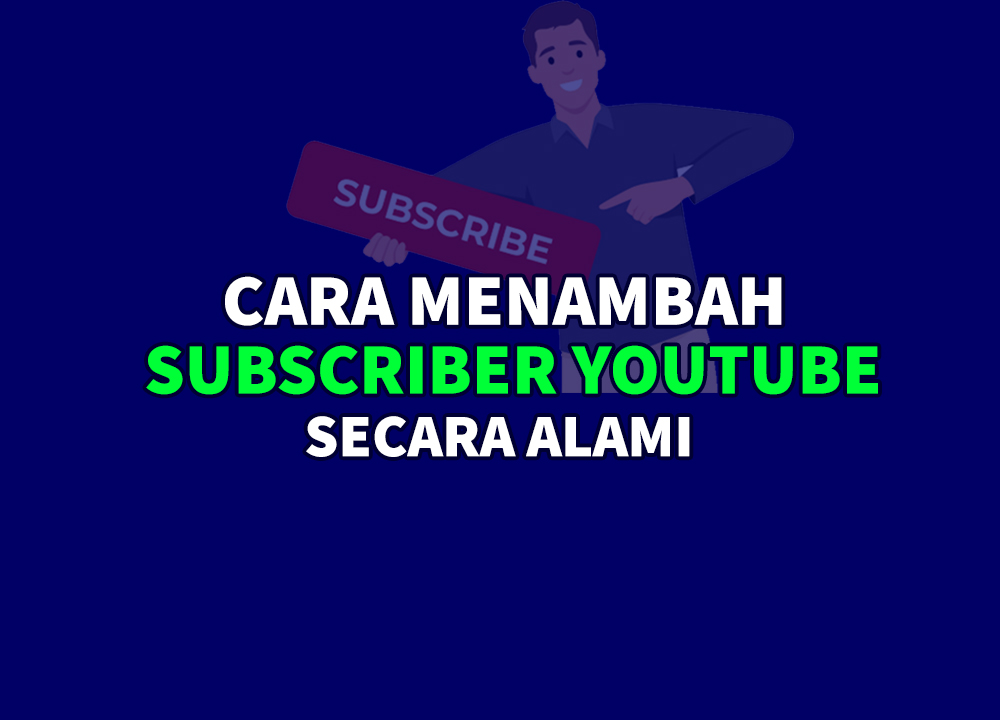 cara menambah subscriber youtube
