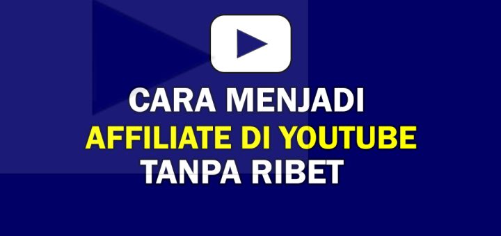 cara menjadi affiliate di youtube